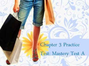 Chapter 3 mastery test a answers