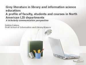 Grey literature in library and information science education