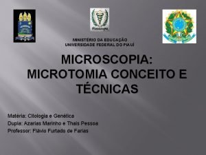 MINISTRIO DA EDUCAO UNIVERSIDADE FEDERAL DO PIAU MICROSCOPIA