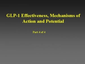 GLP1 Effectiveness Mechanisms of Action and Potential Part