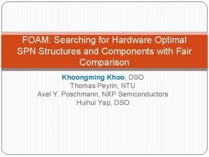 FOAM Searching for Hardware Optimal SPN Structures and