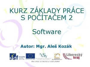 KURZ ZKLADY PRCE S POTAEM 2 Software Autor