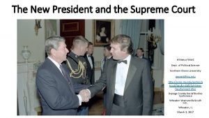 The New President and the Supreme Court Artemus