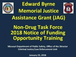 Edward Byrne Memorial Justice Assistance Grant JAG NonDrug