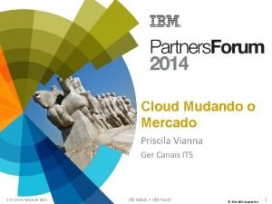 Cloud Mudando o Mercado Priscila Vianna Ger Canais