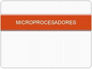 Microprocesador evolucion