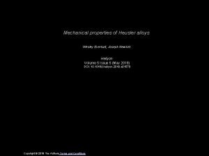 Mechanical properties of Heusler alloys Wesley Everhart Joseph