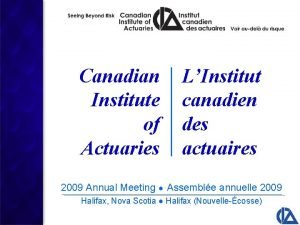 Canadian Institute of Actuaries LInstitut canadien des actuaires