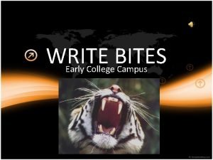 WRITE BITES Early College Campus Tone and Mood