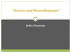 John gaventa power and powerlessness