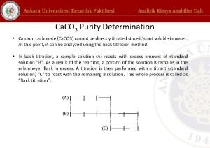 Ca CO 3 Purity Determination Calcium carbonate Ca