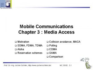 Mobile Communications Chapter 3 Media Access Motivation q