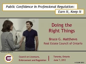 Public Confidence in Professional Regulation Earn It Keep