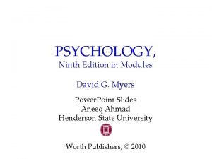 PSYCHOLOGY Ninth Edition in Modules David G Myers