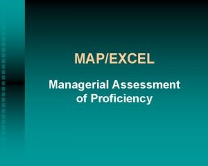 Managerial assessment of proficiency