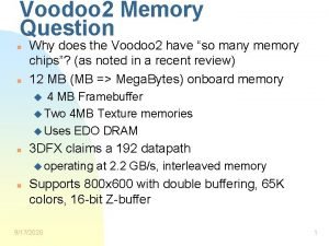 Voodoo memory