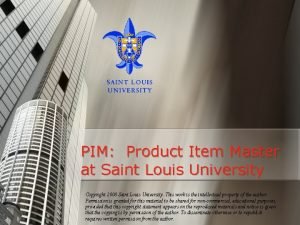 PIM Product Item Master at Saint Louis University