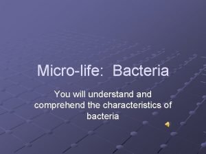General characteristics of bacteria