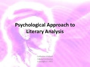 What is psychological approach in literature