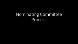Nominating Committee Process Article VIII Elections Section 1