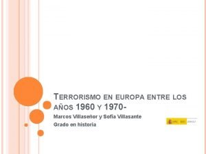 TERRORISMO EN EUROPA ENTRE LOS AOS 1960 Y