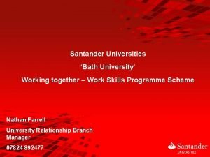 Santander Universities Bath University Working together Work Skills