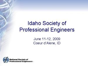Idaho Society of Professional Engineers June 11 12