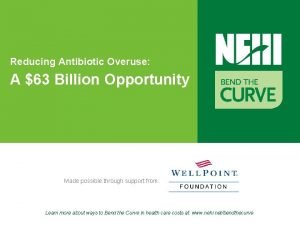 Reducing Antibiotic Overuse A 63 Billion Opportunity Made