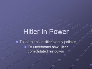 Hitler In Power l To learn about Hitlers