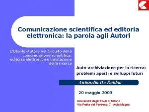 Comunicazione scientifica ed editoria elettronica la parola agli