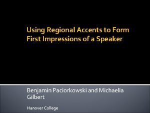 Using Regional Accents to Form First Impressions of