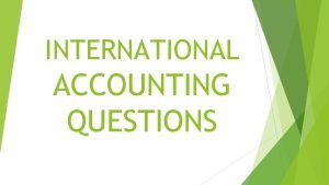 International accounting questions and answers