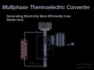 Multiphase Thermoelectric Converter Generating Electricity More Efficiently from