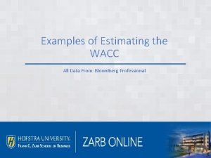 Examples of Estimating the WACC All Data From
