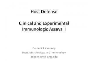 Host Defense Clinical and Experimental Immunologic Assays II