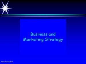 Business and Marketing Strategy 2000 Prentice Hall Hierarchy