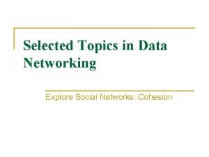 Define coherence and cohesion Define coherence and cohesion