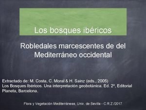 Los bosques ibricos Robledales marcescentes de del Mediterrneo