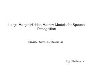 Large Margin Hidden Markov Models for Speech Recognition