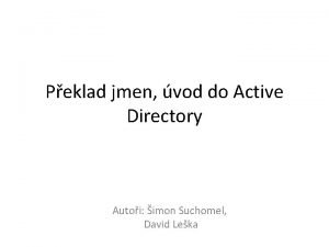 Peklad jmen vod do Active Directory Autoi imon