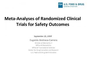 MetaAnalyses of Randomized Clinical Trials for Safety Outcomes