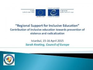 Regional Support for Inclusive Education Contribution of inclusive