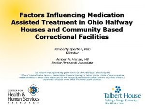 Factors Influencing Medication Assisted Treatment in Ohio Halfway