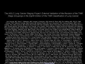 The IASLC Lung Cancer Staging Project External Validation