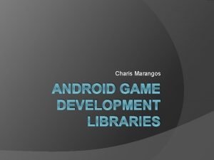 Android native game development