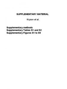 SUPPLEMENTARY MATERIAL Krysov et al Supplementary methods Supplementary