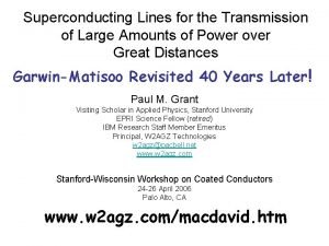 Superconducting Lines for the Transmission of Large Amounts