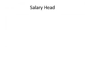 Salary Head Essential norms of salary income Relationship