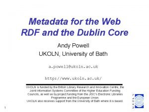 Metadata for the Web RDF and the Dublin