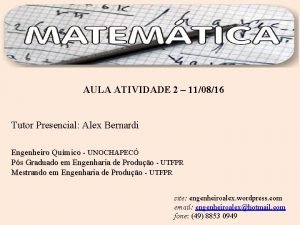 AULA ATIVIDADE 2 110816 Tutor Presencial Alex Bernardi